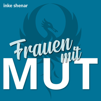 Podcast Frauen mit Mut